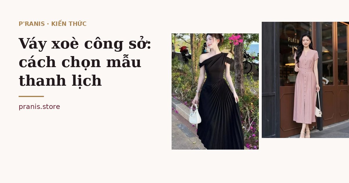 Váy xoè công sở: cách chọn mẫu thanh lịch